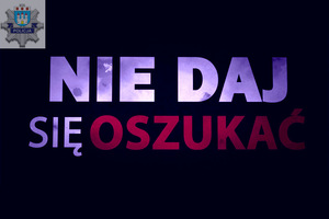 Plakat nie daj się oszukać