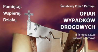 16 listopada - Światowy dzień pamięci ofiar wypadków drogowych