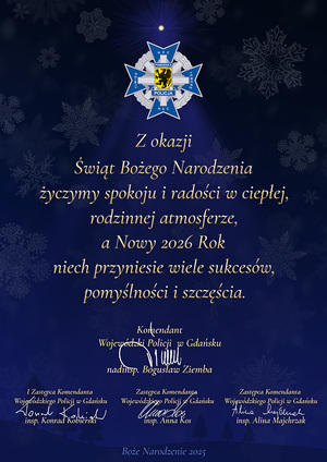 Życzenia Komendanta Wojewódzkiego Policji w Gdańsku z okazji Świąt Bożego Narodzenia i Nowego Roku. Wersja tekstowa w pliku poniżej.
