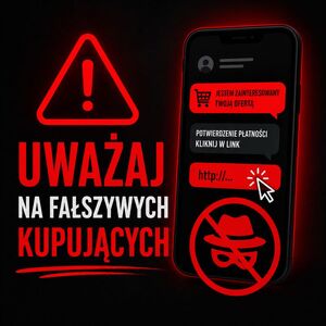 Fałszywy kupujący, prawdziwe straty. Ponad 16 tysięcy złotych stracone w sieci przy wystawianiu ogłoszenia.
